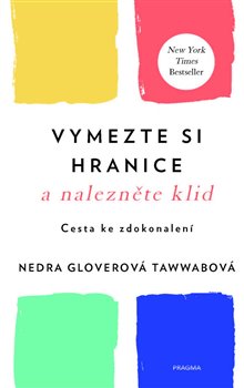 Levně Vymezte si hranice a nalezněte klid. Cesta ke zdokonalení - Nedra Gloverová Tawwabová