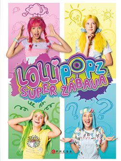 Levně Lollipopz - Super zábava - kol.