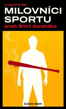 Milovníci sportu aneb smrt darebáka koupíte na Kosmas.cz