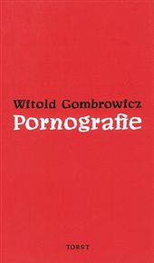 Pornografie - Witold Gombrowicz