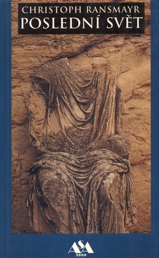 Poslední svět - Christoph Ransmayr