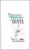 Levně Zelený hotel/The Green Hotel - Phil Shoenfelt
