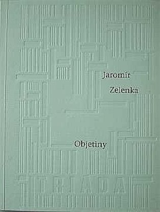 Objetiny - Jaromír Zelenka