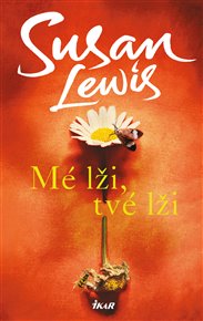 Mé lži, tvé lži - Susan Lewisová