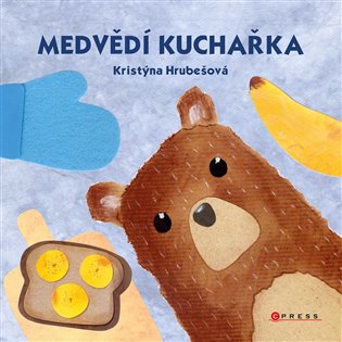 Medvědí kuchařka - Kristýna Hrubešová