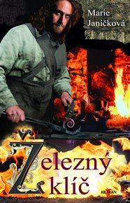 Železný klíč - Marie Janíčková