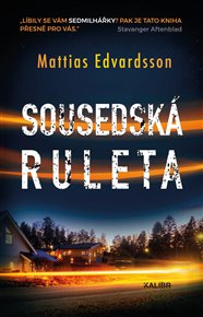 Sousedská ruleta - Mattias Edvardsson