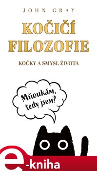 Levně Kočičí filozofie - John Gray