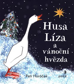 Levně Husa Líza a vánoční hvězda - Petr Horáček
