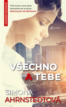 Levně Všechno a tebe - Simona Ahrnstedtová