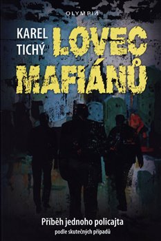 Levně Lovec mafiánů - Karel Tichý