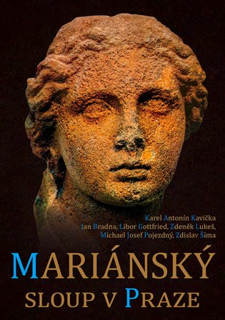 Mariánský sloup v Praze - Karel Antonín Kavička