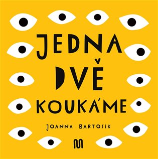 Jedna, dvě - Koukáme - Joanna Bartosik