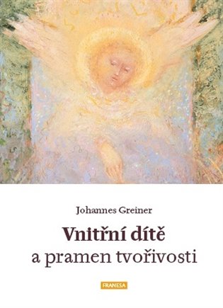 Vnitřní dítě a pramen tvořivosti - Johanes Greiner
