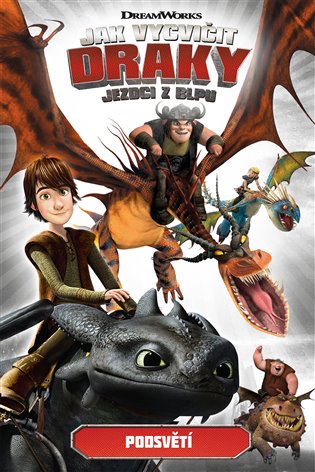 Jak vycvičit draky - Jezdci z Blpu: Podsvětí - Simon Furman