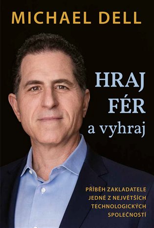 Hraj fér a vyhraj - Michael Dell