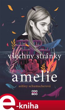 Levně Všechny stránky Amelie - Ashley Schumacherová