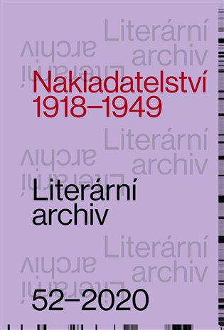 Nakladatelství 1918-1949 Literární archiv 52 koupíte na Kosmas.cz