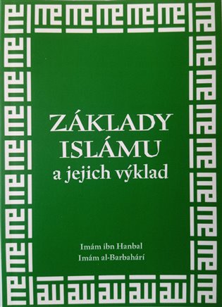 Základy islámu a jejich výklad - Imám ibn Hanbal, Imám al-Barbahárí