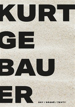 Levně Kurt Gebauer - sny / básně / texty - Kurt Gebauer