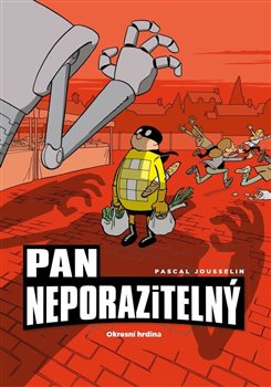 Pan neporazitelný 1: Okresní hrdina koupíte na Kosmas.cz