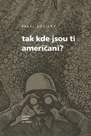 Tak kde jsou ti Američani? - Pavel Vošický