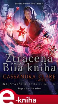 Levně Ztracená Bílá kniha. Nejstarší kletby 2 - Cassandra Clareová