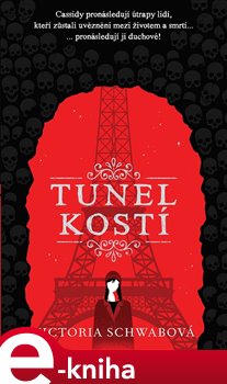 Levně Tunel kostí - Victoria Schwabová