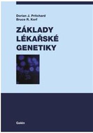 Základy lékařské genetiky - Bruce R. Korf, Dorian J. Pritchard