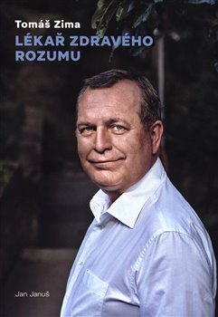 Tomáš Zima - Lékař zdravého rozumu koupíte na Kosmas.cz