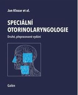 Levně Speciální otorinolaryngologie - Jan Klozar