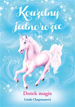 Kouzelný jednorožec 6 - Dotek magie koupíte na Kosmas.cz