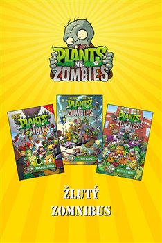 Levně Plants vs. Zombies - žlutý zomnibus. Trávogeddon, Časokalypsa, Postrach okolí - Paul Tobin