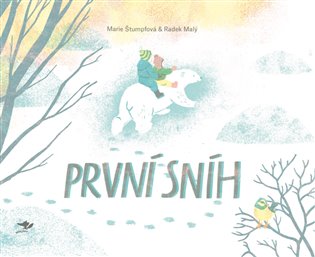 První sníh - Marie Štumpfová, Radek Malý