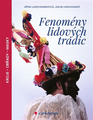 Fenomény lidových tradic - Jakub Langhammer, Jiřina Langhammerová