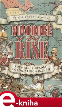 Levně Novodobé říše - Robert Aldrich