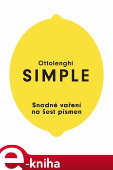 Levně Simple. Snadné vaření na šest písmen - Yotam Ottolenghi