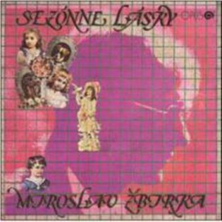 Sezónne lásky - Miroslav Žbirka