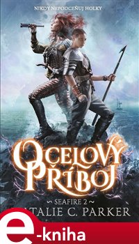 Levně Seafire 2- Ocelový příboj - Natalie C. Parker