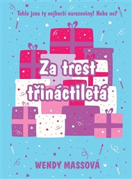 Za trest třináctiletá - Wendy Massová