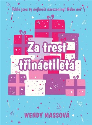 Za trest třináctiletá - Wendy Massová