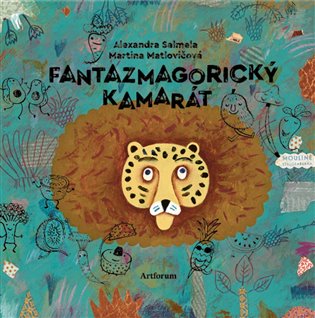 Fantazmagorický kamarát - Alexandra Salmela, Martina Matlovičová