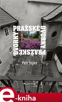 Levně Pražské dvorky - Petr Sojka
