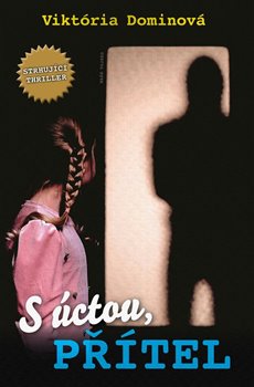 S úctou, Přítel koupíte na Kosmas.cz