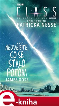 Levně Neuvěříte, co se stalo potom - James Goss