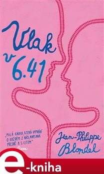 Levně Vlak v 6:41 - Jean-Philippe Blondel