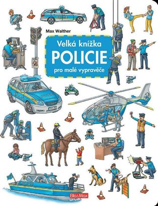 Kniha Velká knížka - POLICIE pro malé vypravěče