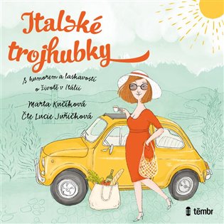Italské trojhubky - Marta Kučíková