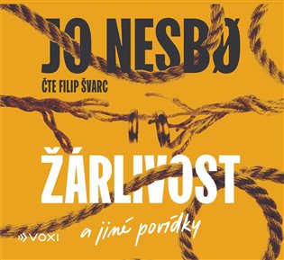 Žárlivost a jiné povídky - Jo Nesbo