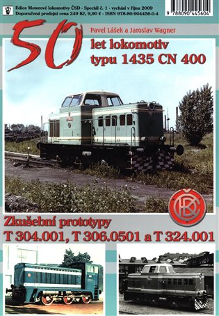 50 let lokomotiv typu 1435 CN 400 - Pavel Lášek, Jaroslav Wagner